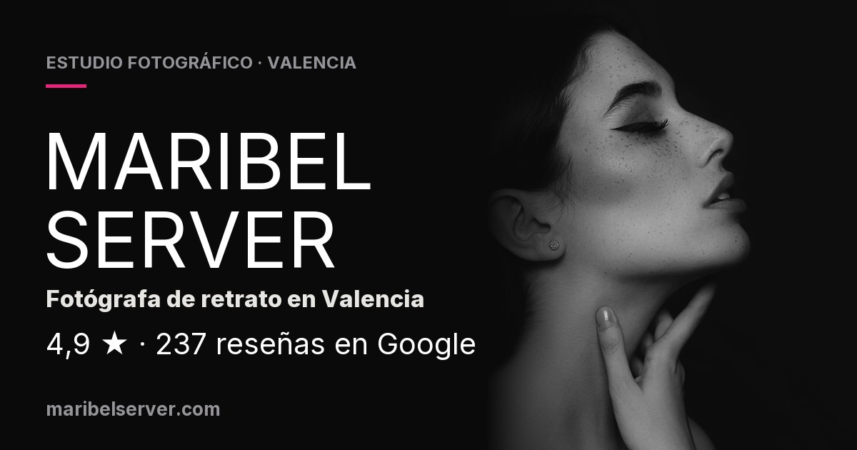 Maribel Server | Fotógrafo en Valencia, fotografía y vídeo en Valencia